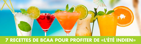 🍹 7 recettes de BCAA pour profiter de «l'été indien» 🍹 - Planète Nutrition